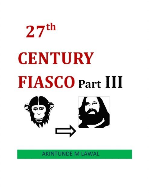 Akintunde M Lawal - 27TH Century Fiasco Part III, E-bok. Tillgänglighet: Lägg i varukorg