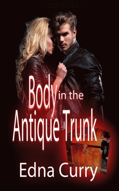 Edna Curry - Body in the Antique Trunk-A Lady Locksmith Mystery, E-bok