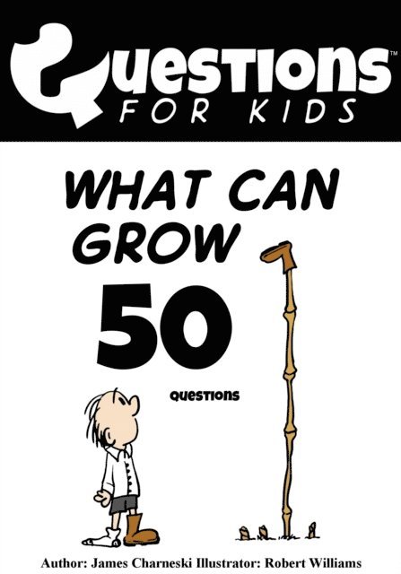 James Charneski - Questions 4 Kids (What Can Grow), E-bok. Tillgänglighet: Lägg i varukorg
