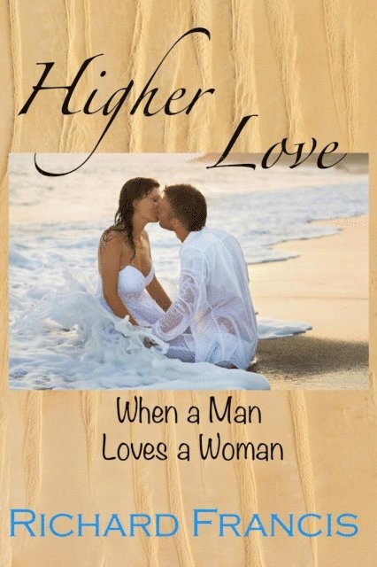Richard Francis - Higher Love, E-bok