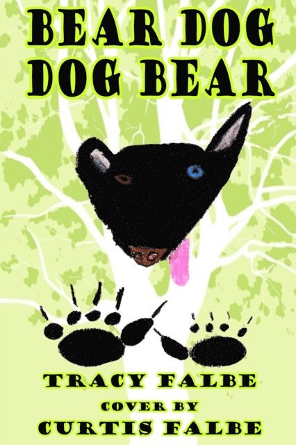 Tracy Falbe - Bear Dog Dog Bear, E-bok. Tillgänglighet: Lägg i varukorg