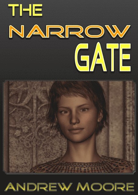 Andrew Moore - Narrow Gate, E-bok