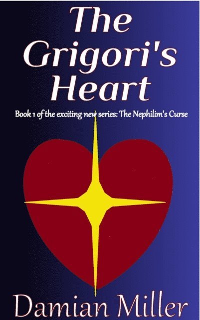 Damian Miller - Grigori's Heart, E-bok