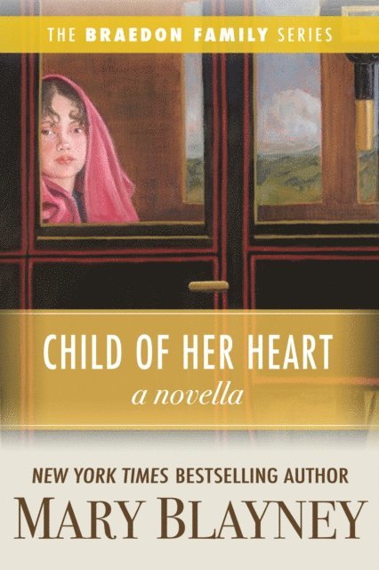 Mary Blayney - Child of Her Heart (A Novella), E-bok