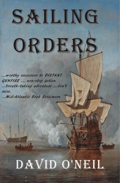 David O'Neil - Sailing Orders, E-bok