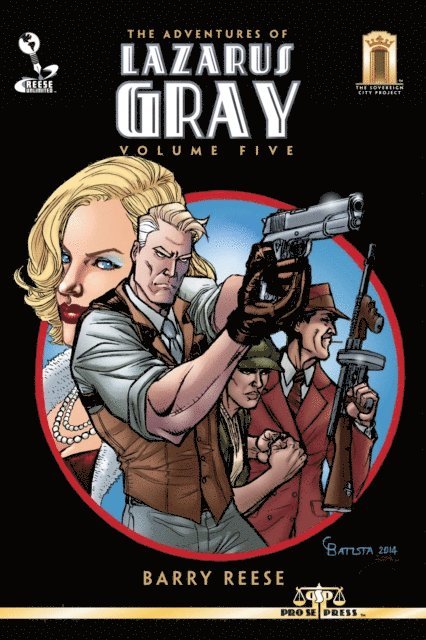 Barry Reese - Adventures of Lazarus Gray Volume 5, E-bok