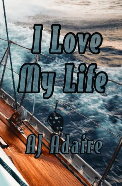 AJ Adaire - I Love My Life, E-bok. Tillgänglighet: Lägg i varukorg