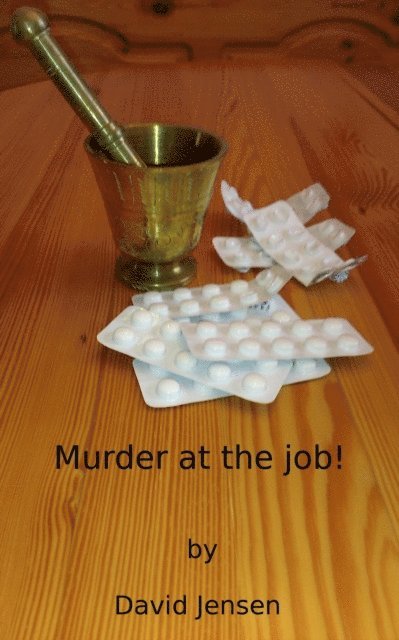 David Jensen - Murder At The Job!, E-bok