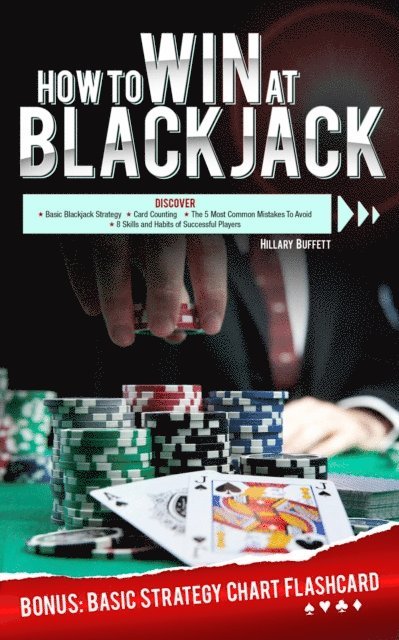 How to Win at Blackjack