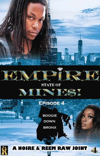 Noire - Boogie Down Bronx: Episode 4 (Empire State of Mine$!), E-bok