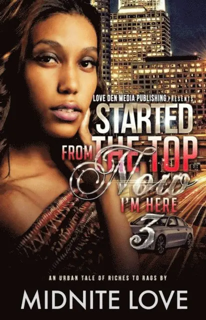 Midnite Love - Started From The Top Now I'm Here 3, E-bok. Tillgänglighet: Lägg i varukorg