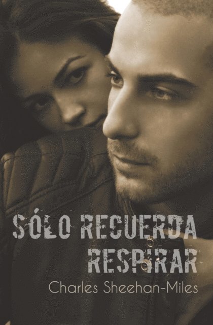 Charles Sheehan-Miles - Solo Recuerda Respirar, E-bok