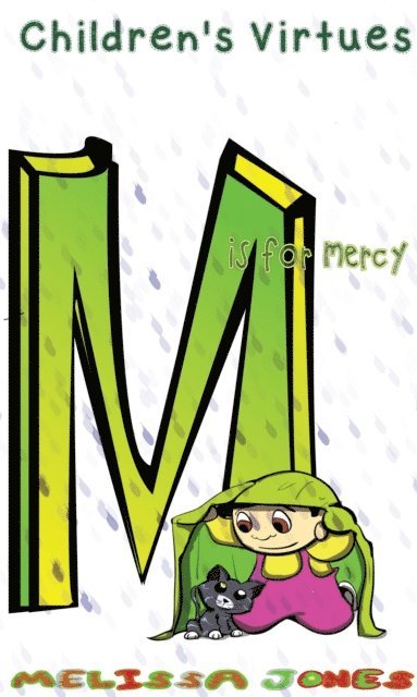 Melissa Jones - Children's Virtues - M is for Mercy, E-bok