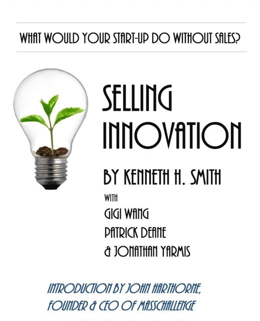 Kenneth Smith - Selling Innovation, E-bok