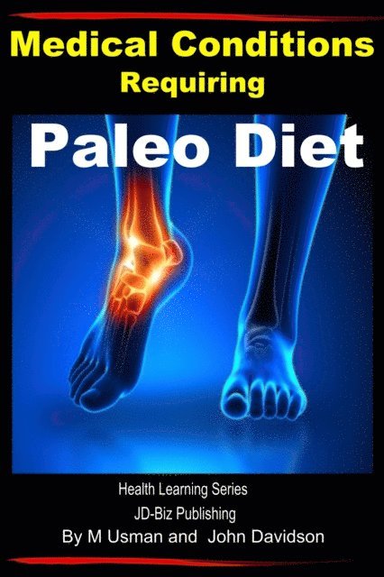 Medical Conditions Requiring  Paleo Diet - Health Learning Series