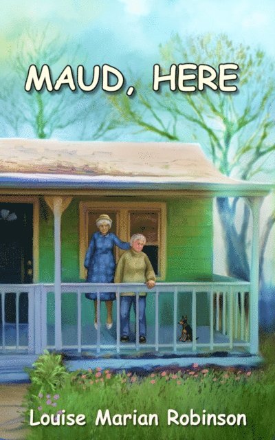 Louise Robinson - Maud, Here, E-bok