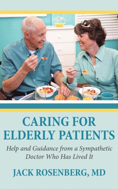 Jack Rosenberg - Caring for Elderly Patients, E-bok