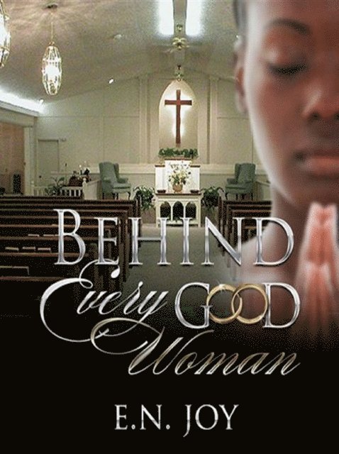 E. N. Joy - Behind Every Good Woman, E-bok