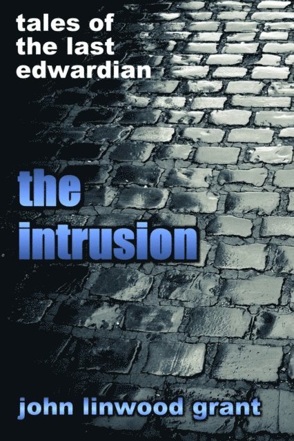 John Linwood Grant - Intrusion, E-bok