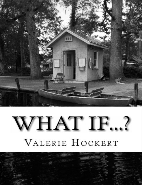 PhD Valerie Hockert - What If...?: A Book of Questions for Thinking, Writing, and Wondering, E-bok. Tillgänglighet: Lägg i varukorg