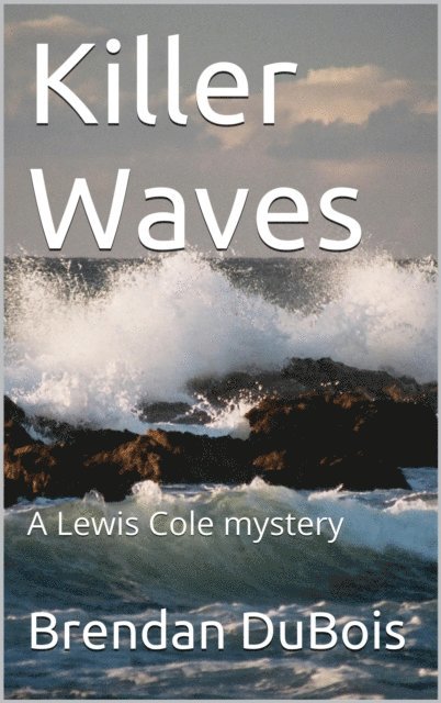 Brendan DuBois - Killer Waves, E-bok. Tillgänglighet: Lägg i varukorg