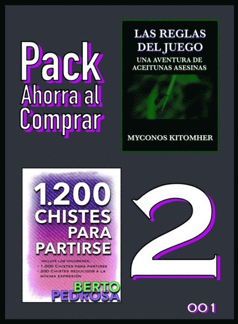 Berto Pedrosa, Myconos Kitomher - Pack Ahorra al Comprar 2 - 001: Las reglas del juego: Una aventura de aceitunas asesinas & 1200 Chistes para partirse: La coleccion de chistes definitiva, E-bok