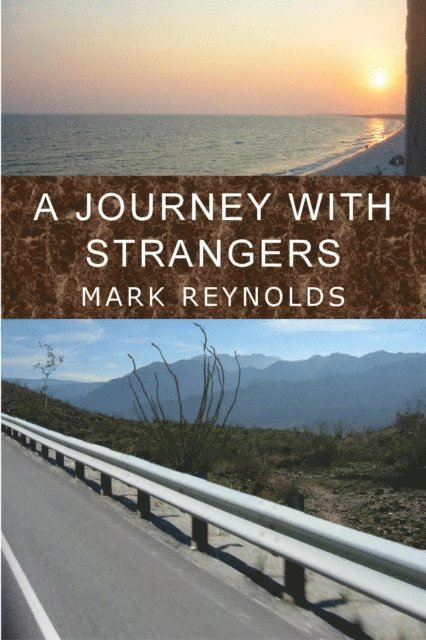 Mark Reynolds - Journey with Strangers, E-bok