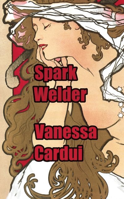 Vanessa Cardui - Spark Welder, E-bok. Tillgänglighet: Lägg i varukorg