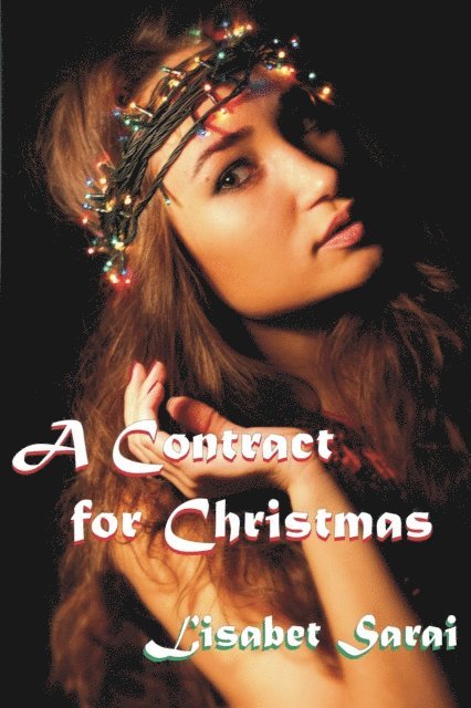 Lisabet Sarai - Contract for Christmas, E-bok