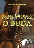 Os Ensinamentos de Siddartha Gautama, O Buda