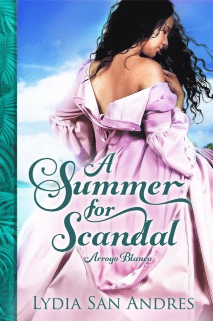 Lydia San Andres - Summer for Scandal, E-bok