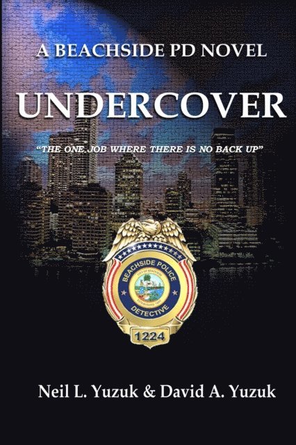 David A. Yuzuk, Neil L. Yuzuk - Beachside PD: Undercover, E-bok