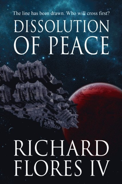 Richard - Dissolution of Peace (The Serenity Saga Book 1), E-bok