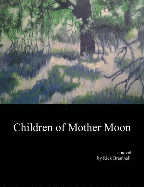 Rick Bramhall - Children of Mother Moon, E-bok. Tillgänglighet: Lägg i varukorg