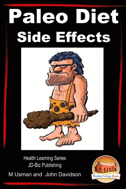 Paleo Diet - Side Effects- Health Learning Series