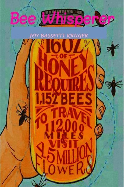 Joy Bassetti-Kruger - Bee Whisperer, E-bok