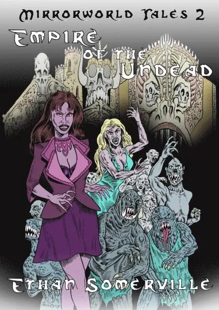 Ethan Somerville - Mirrorworld Tales 2: Empire of the Undead, E-bok. Tillgänglighet: Lägg i varukorg