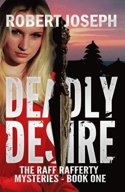 Robert Joseph - Deadly Desire, E-bok