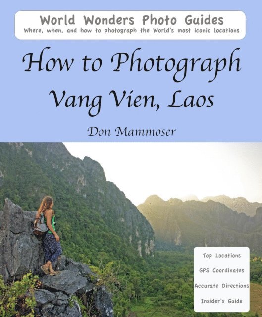Don Mammoser - How to Photograph Vang Vien, Laos, E-bok