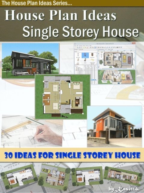 House Plan Ideas - The Single Storey House