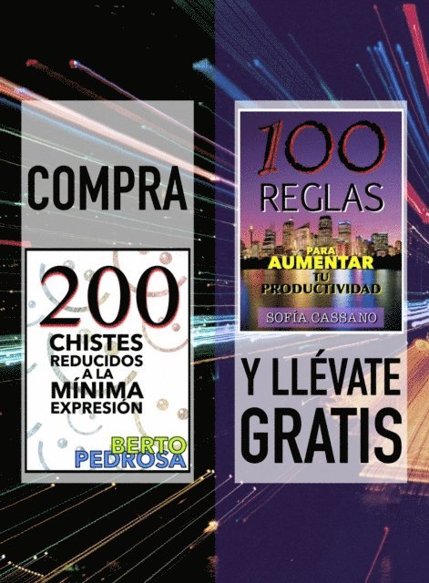 Sofia Cassano, Berto Pedrosa - Compra &quote;200 Chistes reducidos a la minima expresion&quote; y llevate gratis &quote;100 Reglas para aumentar tu productividad&quote;, E-bok