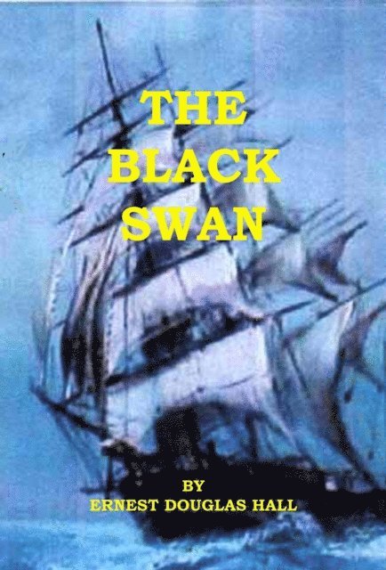 Ernest Douglas Hall - Black Swan, E-bok