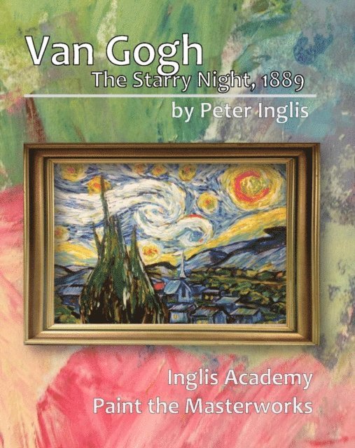 Peter Inglis - Van Gogh: The Starry Night, 1889, E-bok. Tillgänglighet: Lägg i varukorg