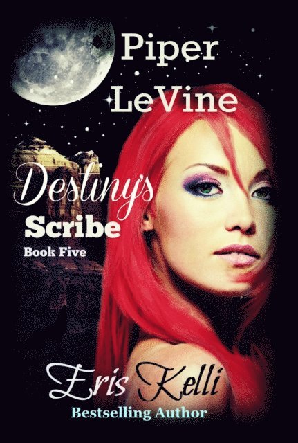 Eris Kelli - Piper LeVine, Destiny's Scribe, E-bok. Tillgänglighet: Lägg i varukorg