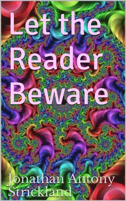 Jonathan Antony Strickland - Let the Reader Beware, E-bok. Tillgänglighet: Lägg i varukorg