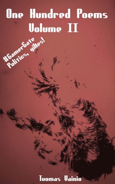 Tuomas Vainio - One Hundred Poems, Volume II, E-bok