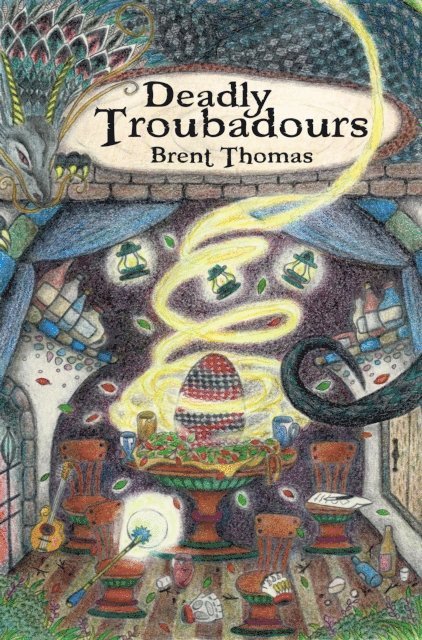 Brent Thomas - Deadly Troubadours, E-bok