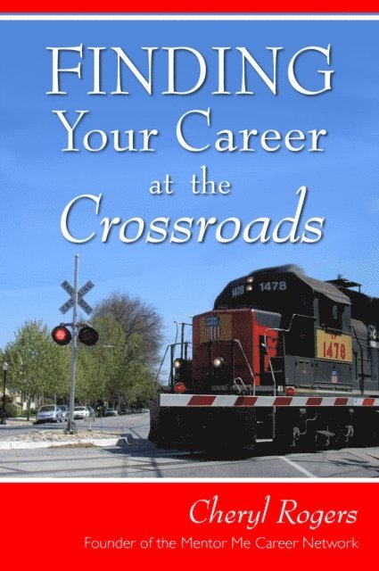 Cheryl Rogers - Finding Your Career at the Crossroads, E-bok. Tillgänglighet: Lägg i varukorg