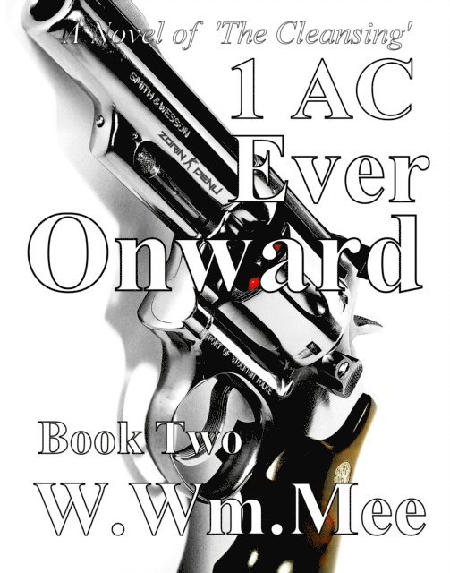 W.Wm. Mee - 1 AC Ever Onward Book Two, E-bok. Tillgänglighet: Lägg i varukorg