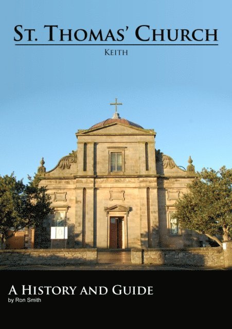 Ron Smith - St. Thomas' Church, Keith. A History and Guide, E-bok